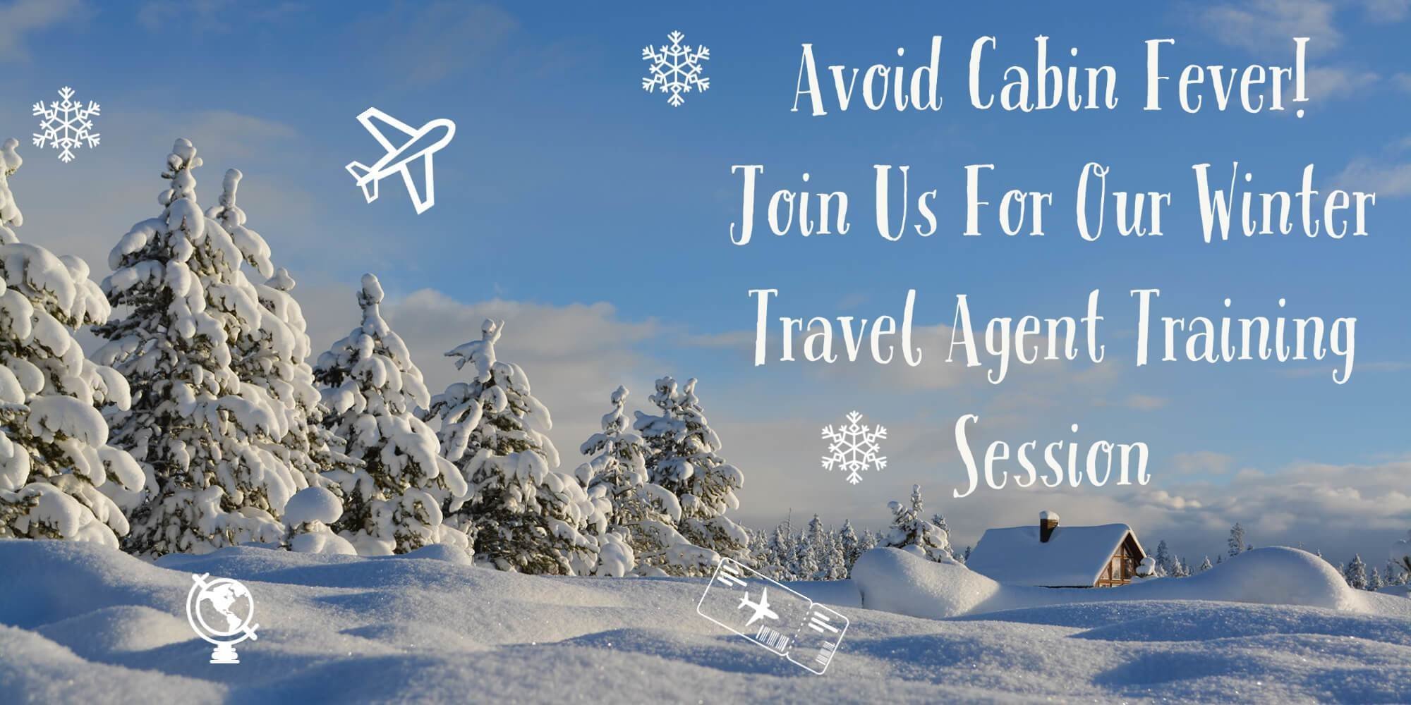 New Travel Agent Training - Winter Semester