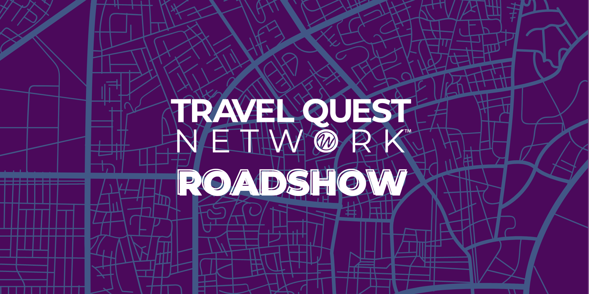 Travel Quest Network ROADSHOW