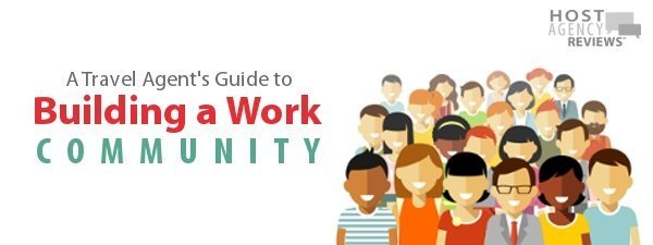 Travel Agent's Guide to Building a Work Community