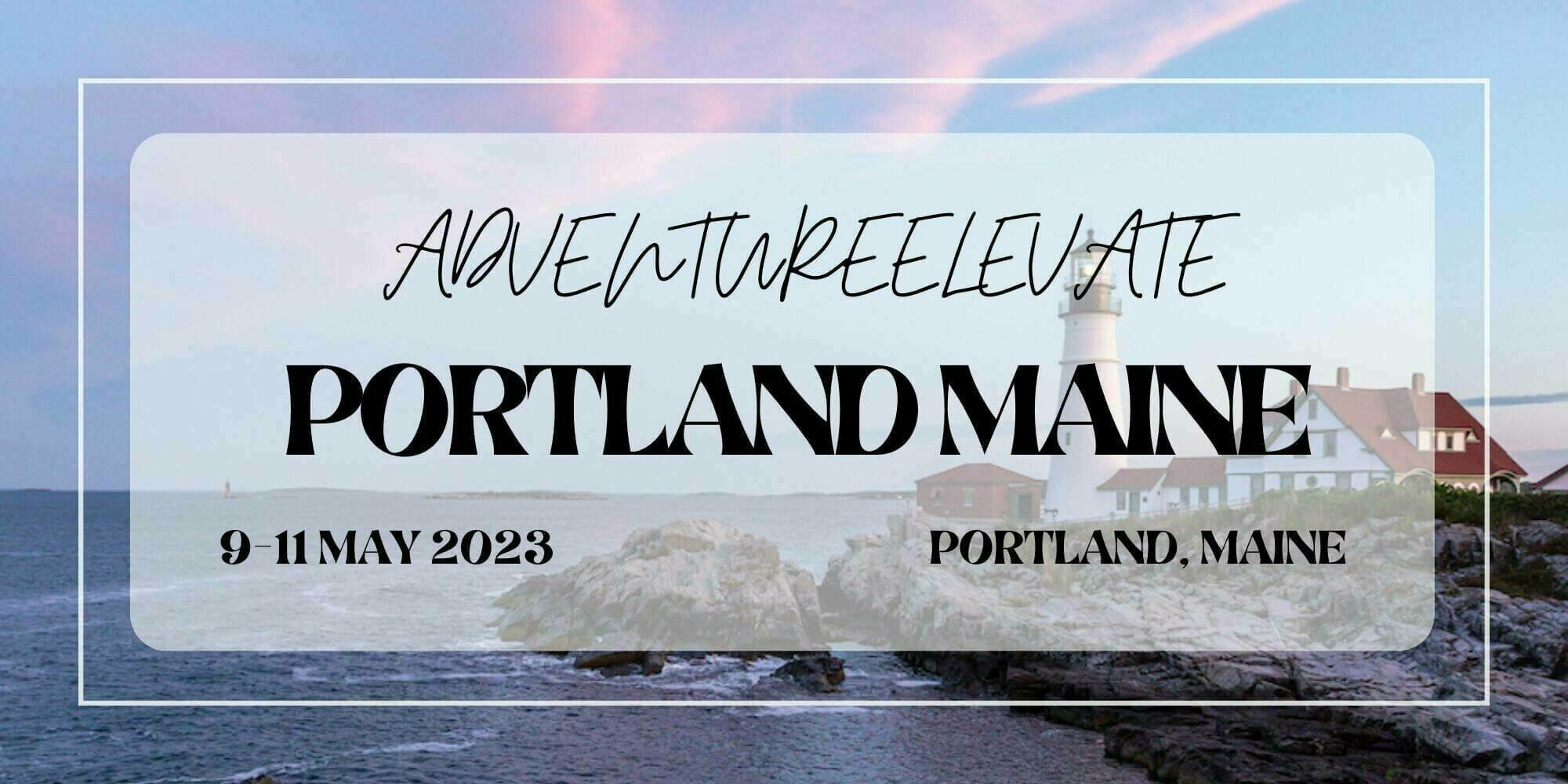 ADVENTUREELEVATE | Portland Maine