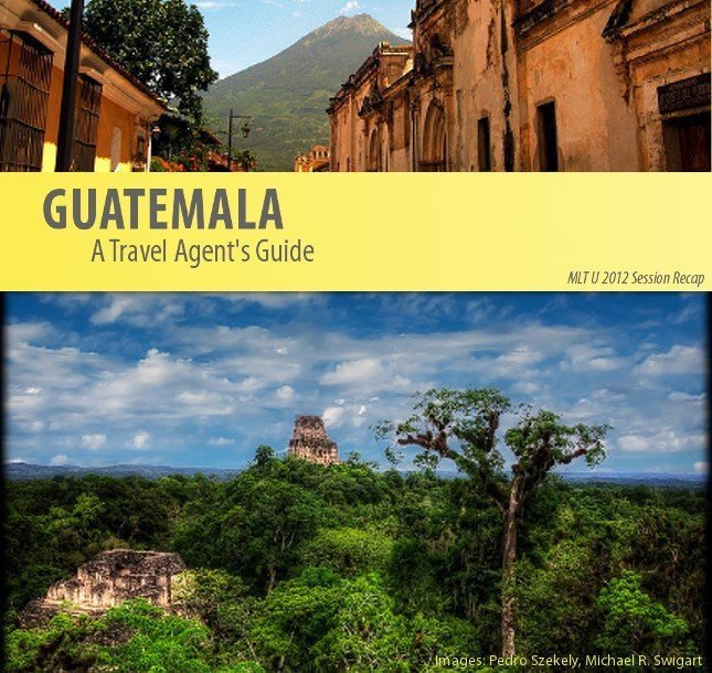 Guatemala Travel Agent Guide